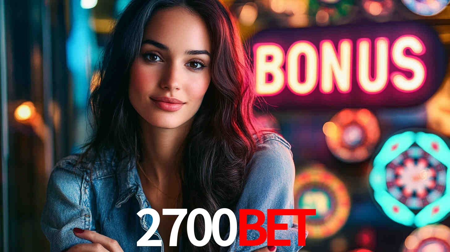 Welcome Bonus 2700bet